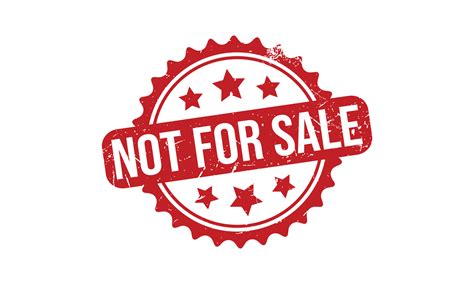 “NOT FOR SALE” .